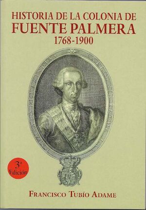 3EDICIONHistoria de la colonia de Fuente Palmera (Francisco Tubío).jpg